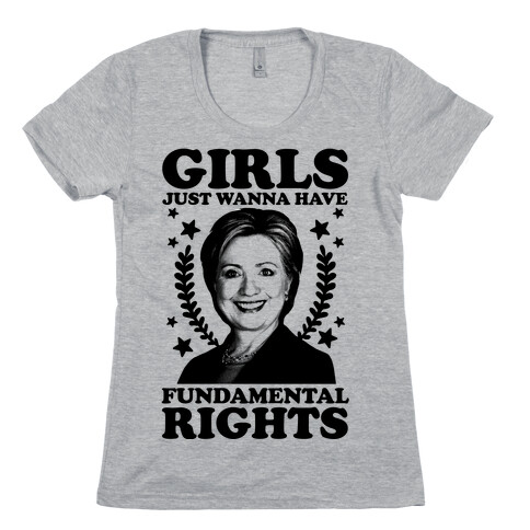 Girls Just Wanna Have Fundamental Rights (HRC) Womens T-Shirt