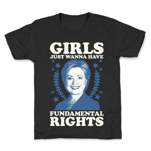 Girls Just Wanna Have Fundamental Rights (HRC) Kids T-Shirt