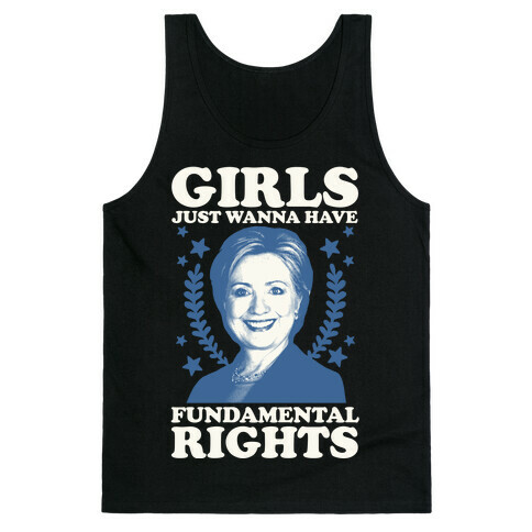 Girls Just Wanna Have Fundamental Rights (HRC) Tank Top