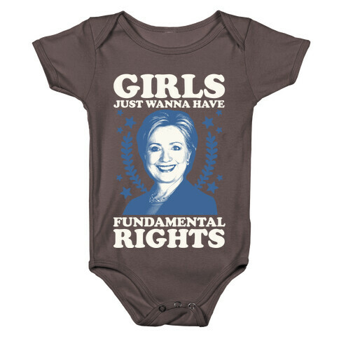 Girls Just Wanna Have Fundamental Rights (HRC) Baby One-Piece