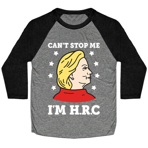 Can't Stop Me I'm HRC (White) Baseball Tee