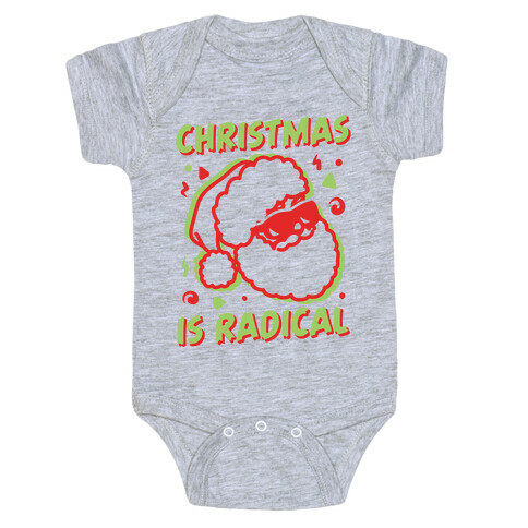 Christmas Is Radical Baby One-Piece