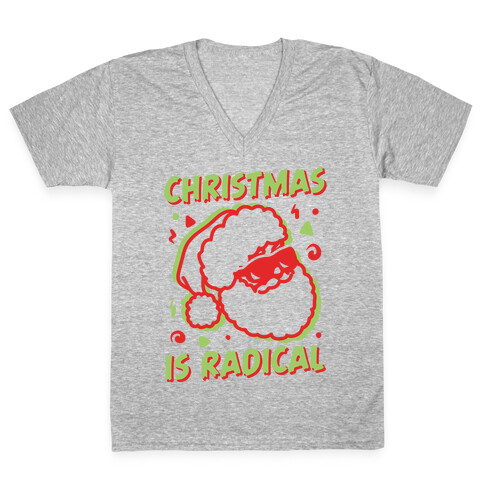 Christmas Is Radical V-Neck Tee Shirt
