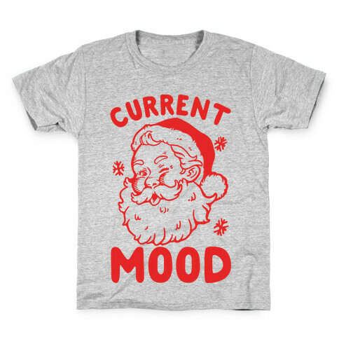 Current Mood: Christmas Kids T-Shirt