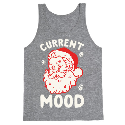 Current Mood: Christmas Tank Top