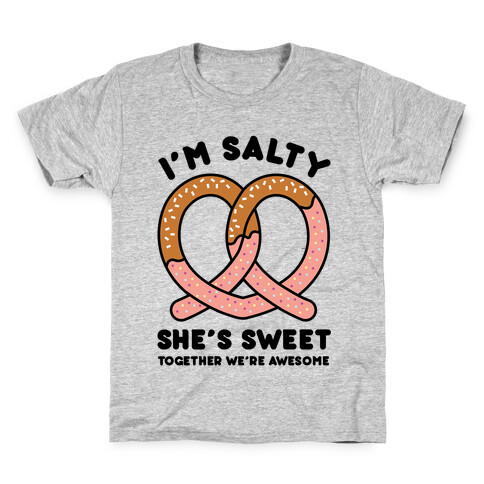 I'm Salty She's Sweet Kids T-Shirt