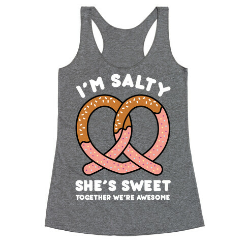 I'm Salty She's Sweet Racerback Tank Top