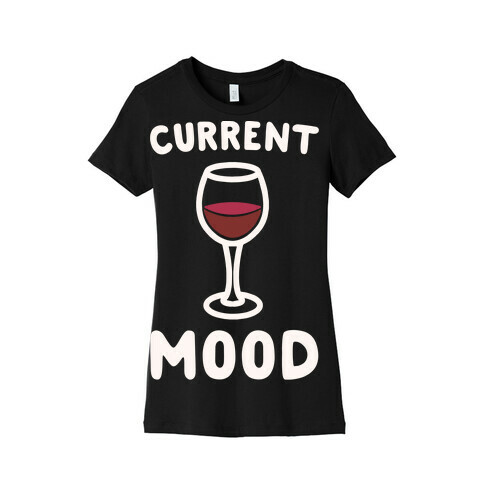 Current Mood Wine White Print Womens T-Shirt