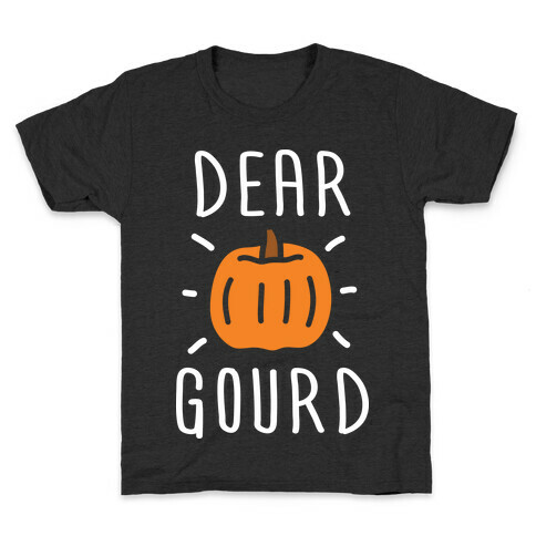Dear Gourd Kids T-Shirt