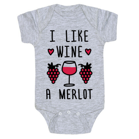 I Like Wine A Merlot Baby One-Piece