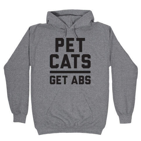 Pet Cats Get Abs Hooded Sweatshirt