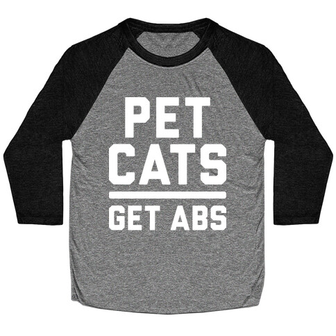 Pet Cats Get Abs (White) Baseball Tee