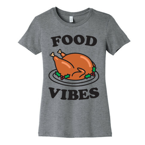 Food Vibes Womens T-Shirt