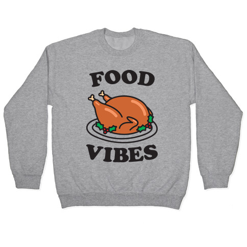 Food Vibes Pullover