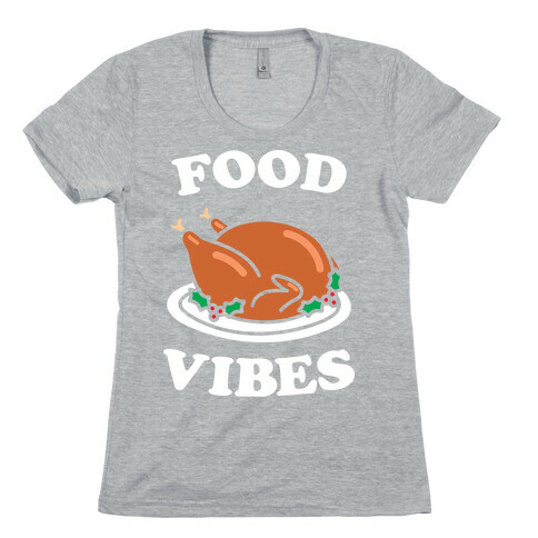 Food Vibes (White) Womens T-Shirt