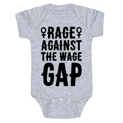 Rage Against The Wage Gap Baby One-Piece