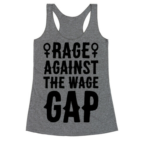 Rage Against The Wage Gap Racerback Tank Top