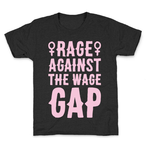 Rage Against The Wage Gap White Print Kids T-Shirt