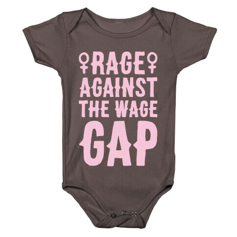 Rage Against The Wage Gap White Print Baby One-Piece