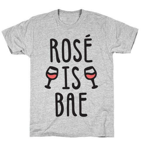 Ros Is Bae T-Shirt