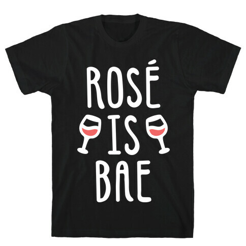 Ros Is Bae (White) T-Shirt