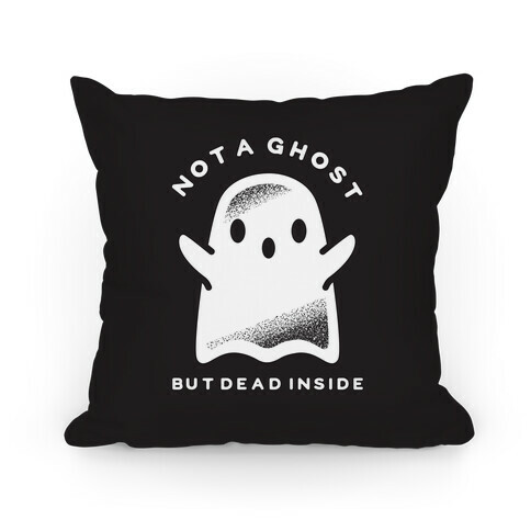 Not a Ghost Pillow