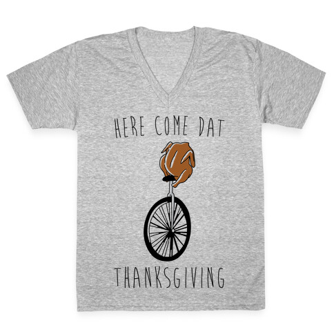 Here Come Dat Thanksgiving V-Neck Tee Shirt