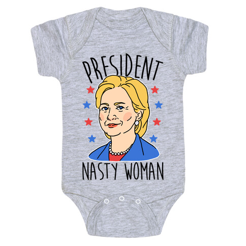 President Nasty Woman Baby One-Piece