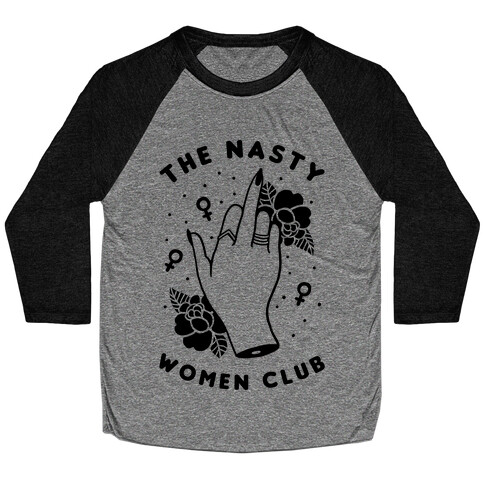 The Nasty Women Club Baseball Tee