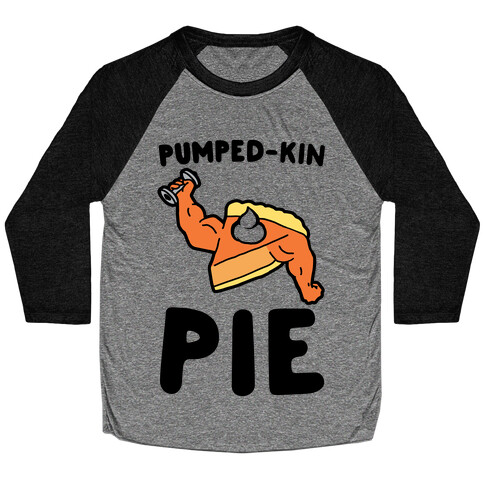 Pumped-kin Pie Baseball Tee