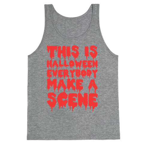 This Is Halloween Everybody Make A Scene Tank Top