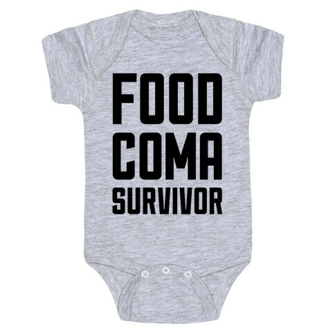 Food Coma Survivor Baby One-Piece