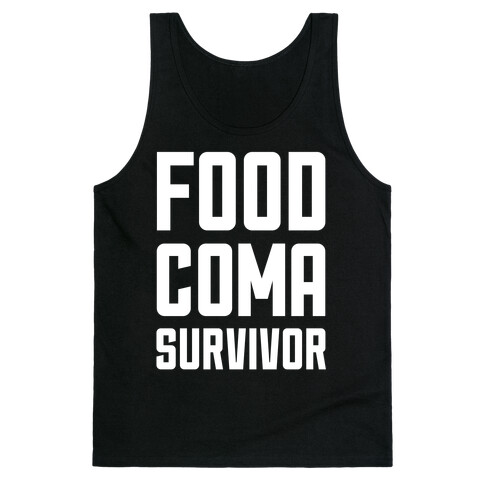 Food Coma Survivor Tank Top