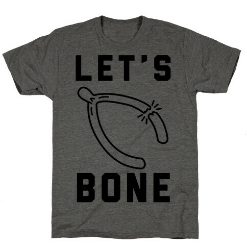 Let's Bone T-Shirt