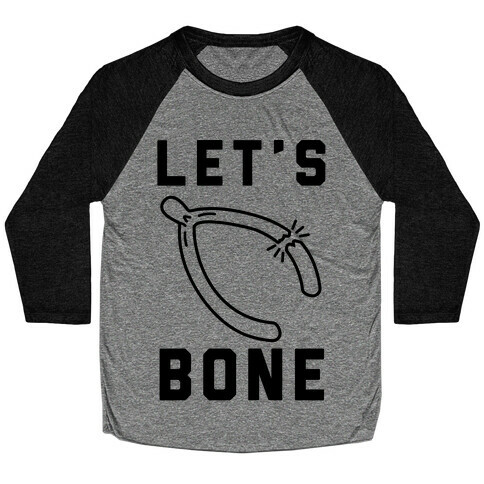 Let's Bone Baseball Tee