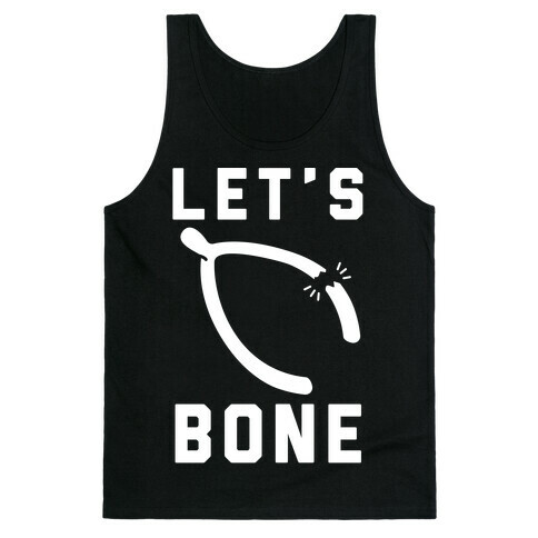 Let's Bone Tank Top