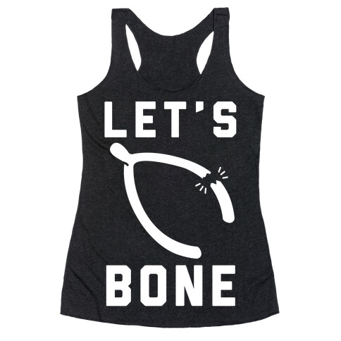 Let's Bone Racerback Tank Top