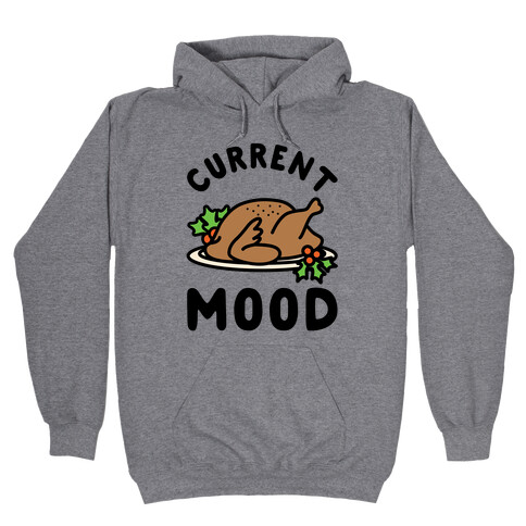 Current Mood Turkey Hooded Sweatshirt