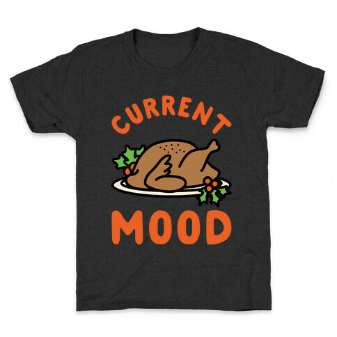 Current Mood Turkey Kids T-Shirt