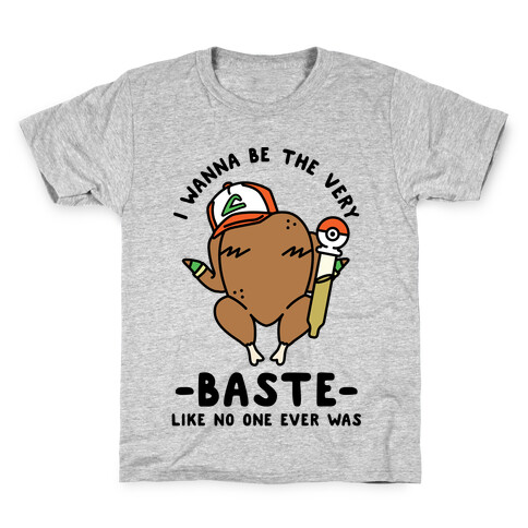 I Wanna Be The Very Baste Kids T-Shirt