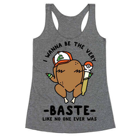 I Wanna Be The Very Baste Racerback Tank Top