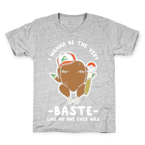 I Wanna Be The Very Baste Kids T-Shirt