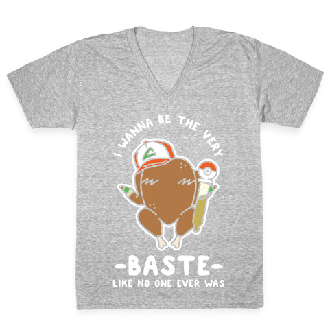 I Wanna Be The Very Baste V-Neck Tee Shirt