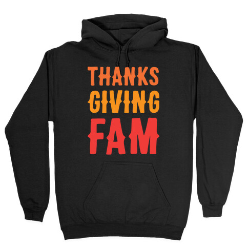 Thanksgiving Fam Hooded Sweatshirt