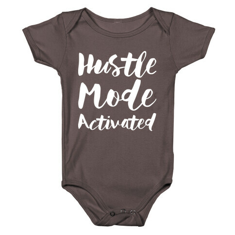Hustle Mode Activated Baby One-Piece