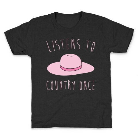 Listens To Country Once Parody White Print Kids T-Shirt