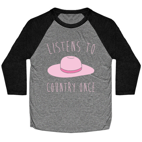 Listens To Country Once Parody White Print Baseball Tee