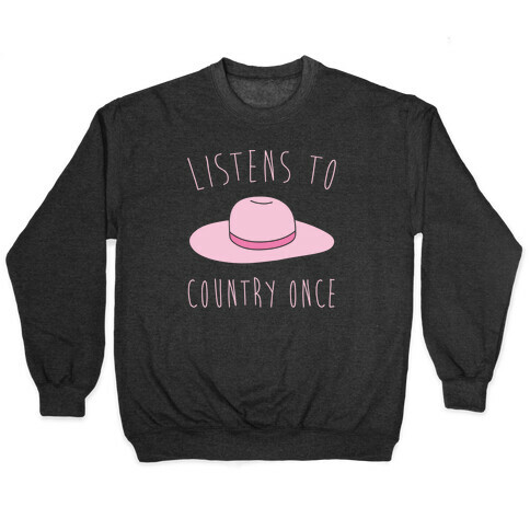 Listens To Country Once Parody White Print Pullover