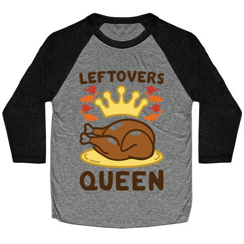 Leftovers Queen Baseball Tee