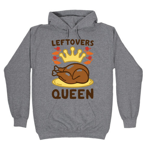 Leftovers Queen Hooded Sweatshirt